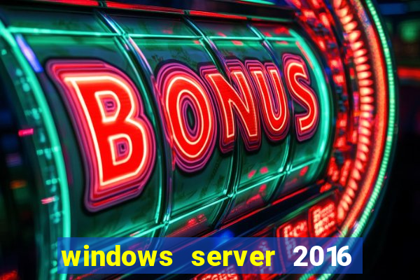 windows server 2016 download iso pt-br